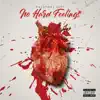 No Hard Feelings - EP album lyrics, reviews, download