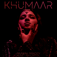 Pawni Pandey - Khumaar - Single artwork