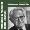 Baptiste Thiry - Fritz bauer, procureur