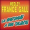 Medley France Gall - LA BRETAGNE A DES TALENTS lyrics