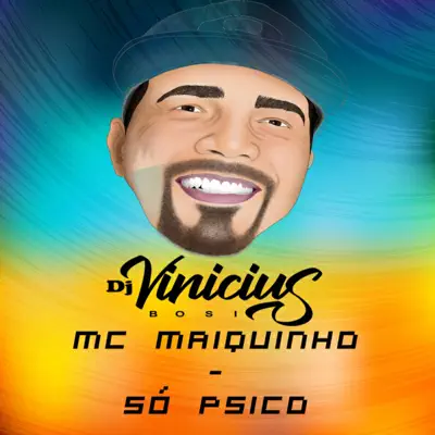 Só Psico - Single - Mc Maiquinho