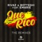 Que Rico (feat. Emarie) [Barletta Remix] - Rivaz & Botteghi lyrics