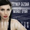 Kör Kurşun - Zeynep Dizdar & Murat Uyar lyrics