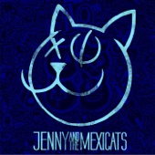 Jenny And The Mexicats - Verde Más Allá