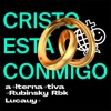 Cristo Está Conmigo (feat. Rubinsky Rbk & Lucauy) - Single