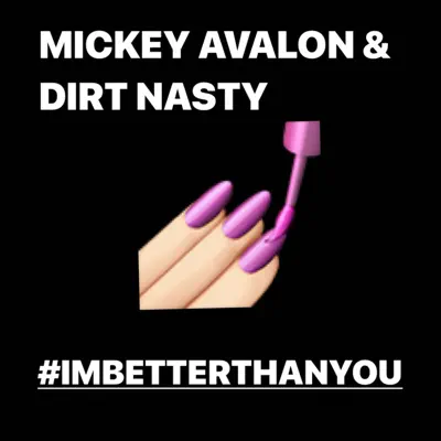 I'm Better Than You - Single - Mickey Avalon