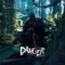 0:46 - Danger lyrics