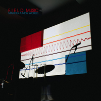 Field Music - Making a New World artwork