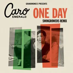 One Day (Swingrowers Remix) - Single - Caro Emerald