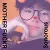 Stream & download Mother Fuckr - Single