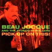 Beau Jocque & The Zydeco Hi-Rollers - Don't Tell Your Mama, Don't Tell Your Papa