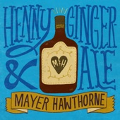 Mayer Hawthorne - Henny & Gingerale