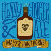 Henny & Gingerale