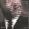 History of Me (feat. Lelu) - Single album lyrics, reviews, download