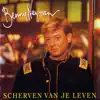 Scherven Van Je Leven - Single album lyrics, reviews, download