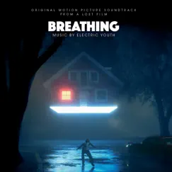 Breathing (Original Motion Picture Soundtrack From A Lost Film) by Electric Youth album reviews, ratings, credits