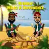 Wanna Make a Difference (feat. Monty G) - Single album lyrics, reviews, download
