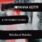 Melodies of Maladies - Johanna Keith & The Paradigm Crushers lyrics