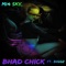 Bhad Chick (feat. Biggz) - MI4 SKY lyrics