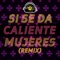 Si Se Da / Caliente / Mujeres(Remix) - El Nikko DJ lyrics