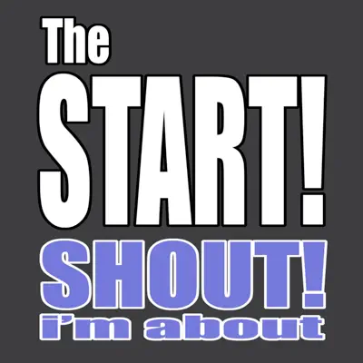 Shout (Im About) - Single - The Start