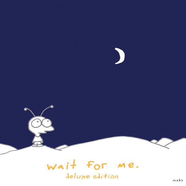 Wait for Me (Deluxe Version) - Moby