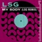 My Body (LSG Remix) - LSG lyrics
