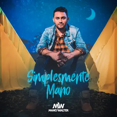 Simplesmente Mano - EP - Mano Walter