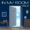 In My Room, Vol. 3 (12 O'clock) - EP