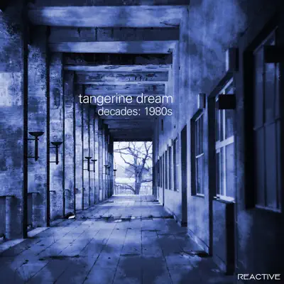 Tangerine Dream Decades: 1980s - Tangerine Dream