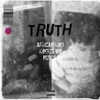 Truth (feat. King Cløwn & Nobody) - Single