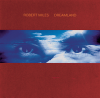 Robert Miles - Children (Dream Version) artwork
