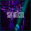 Self-Inflicted - Single album lyrics, reviews, download