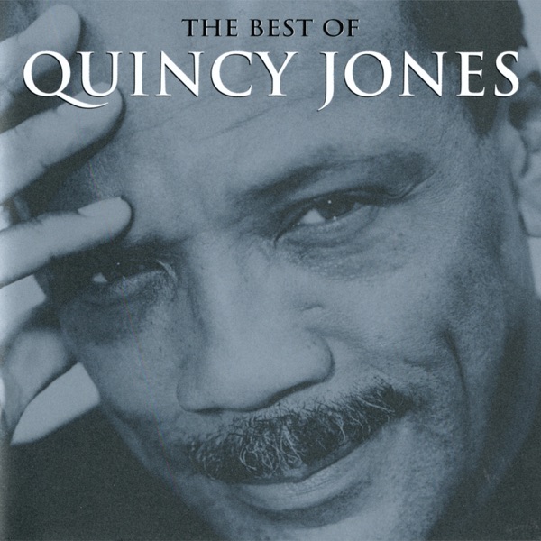 The Best of Quincy Jones - Quincy Jones