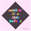 Nothin' Like This Before - Single