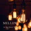 Mellow Jazz Piano in the Quiet Bar album lyrics, reviews, download