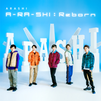 ARASHI - A-RA-SHI : Reborn artwork