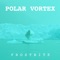 Big Ice - Polar Vortex lyrics