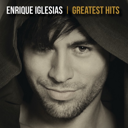 Enrique Iglesias – Greatest Hits [iTunes Plus AAC M4A]
