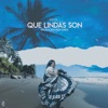 Que Lindas Son - Single