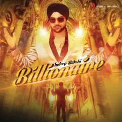 Billionaire by Indeep Bakshi album reviews, ratings, credits
