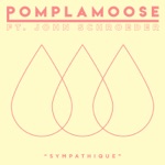 Pomplamoose - Sympathique (feat. John Schroeder)
