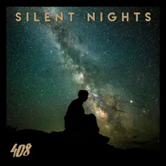 Silent Nights - Single by 408 album reviews, ratings, credits