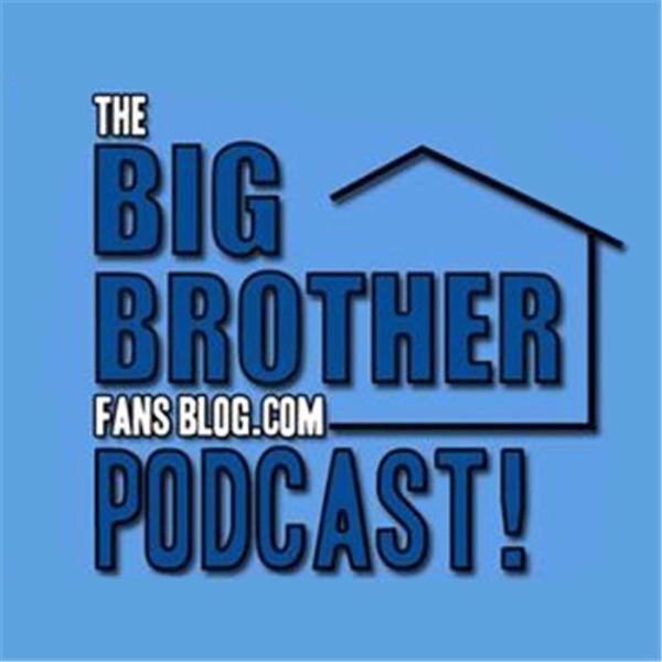 Big Brother Fans Blog Podcasts cover