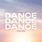 Dance Dance Dance - Single