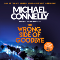 Michael Connelly - The Wrong Side of Goodbye artwork