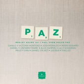 Paz Medley: Salmo 121 / Paz, Cuán Dulce Paz (feat. Victoria Montero, Daniel y Dámaris Fraire, Josh Morales, Ingrid Rosario, Julissa, Daniel Calveti & Majo y Dan) artwork
