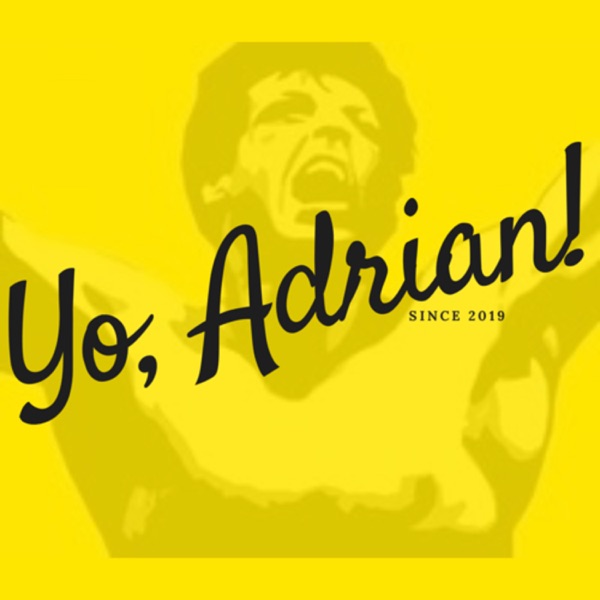 YO, ADRIAN!