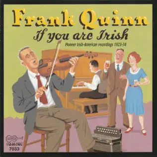 Album herunterladen Frank Quinn - If You Are Irish Pioneer Irish American Recordings 1923 34