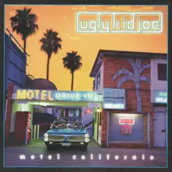 Motel California - Ugly Kid Joe